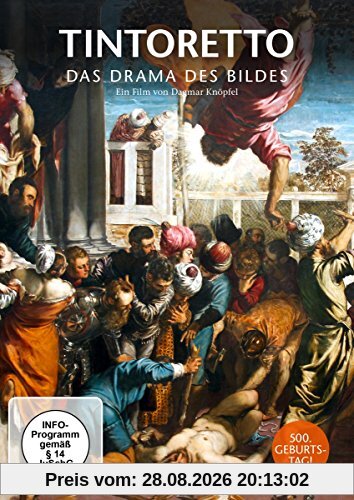 Tintoretto: Das Drama des Bildes