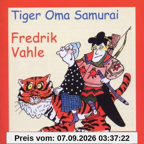 Tiger Oma Samurai. CD: Lieder aus dem ganzen Leben
