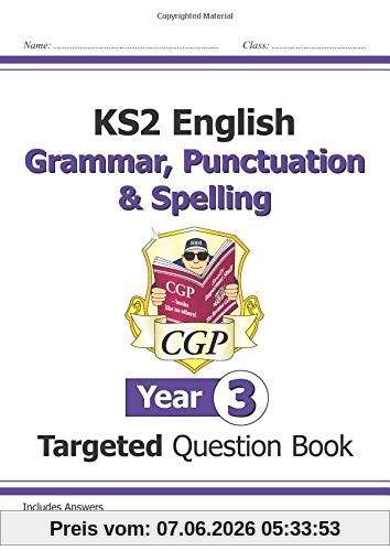 KS2 English Targeted Question Book: Grammar, Punctuation & Spelling - Year 3
