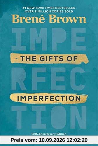 The Gifts of Imperfection: 10th Anniversary Edition: Features a new foreword and brand-new tools