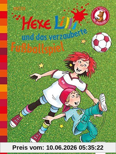 Hexe Lilli und das verzauberte Fußballspiel: Der Bücherbär: Hexe Lilli für Erstleser