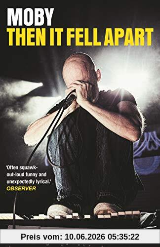 Then It Fell Apart: Moby