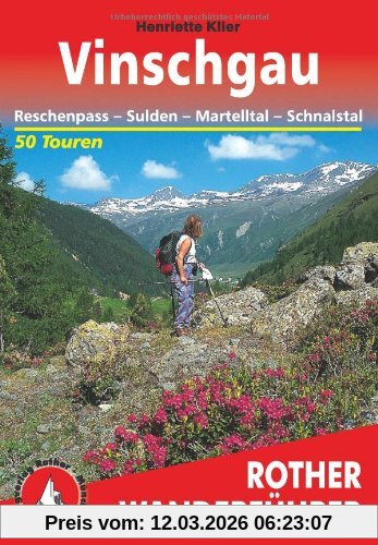 Henriette Klier Rother Wanderführer Vinschgau, Reschenpass, Sulden, Martelltal, Schnalstal. 50 Touren
