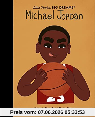 Michael Jordan (Little People, BIG DREAMS, Band 72)