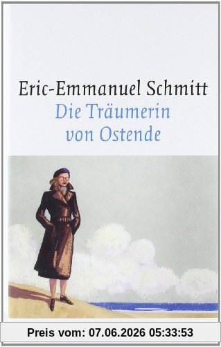 Die Träumerin von Ostende: Erzählungen