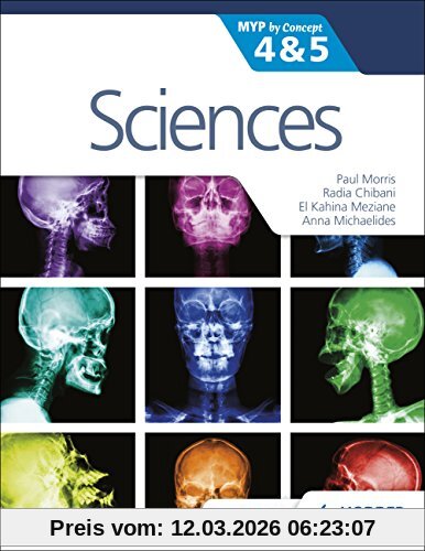 Paul Morris Sciences For The Ib Myp 4&5, By Concept, Myp By Concept (Myp By Concept 4 & 5)