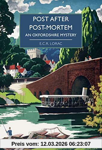 E.C.R. Lorac Post After Post-Mortem, An Oxfordshire Mystery (British Library Crime Classics, Band 99)