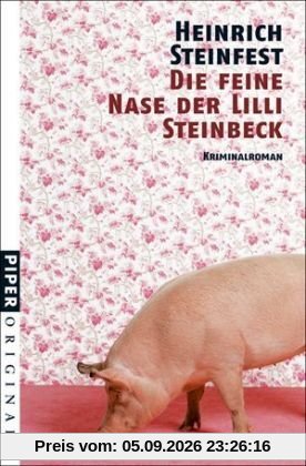 Die feine Nase der Lilli Steinbeck. Kriminalroman