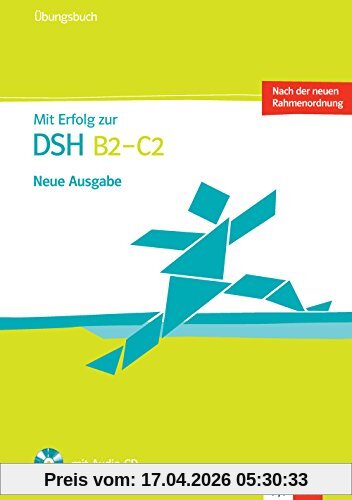 Mit Erfolg zur DSH B2 - C2: Übungsbuch mit Audio-CD. Übungsbuch + Audio-CD