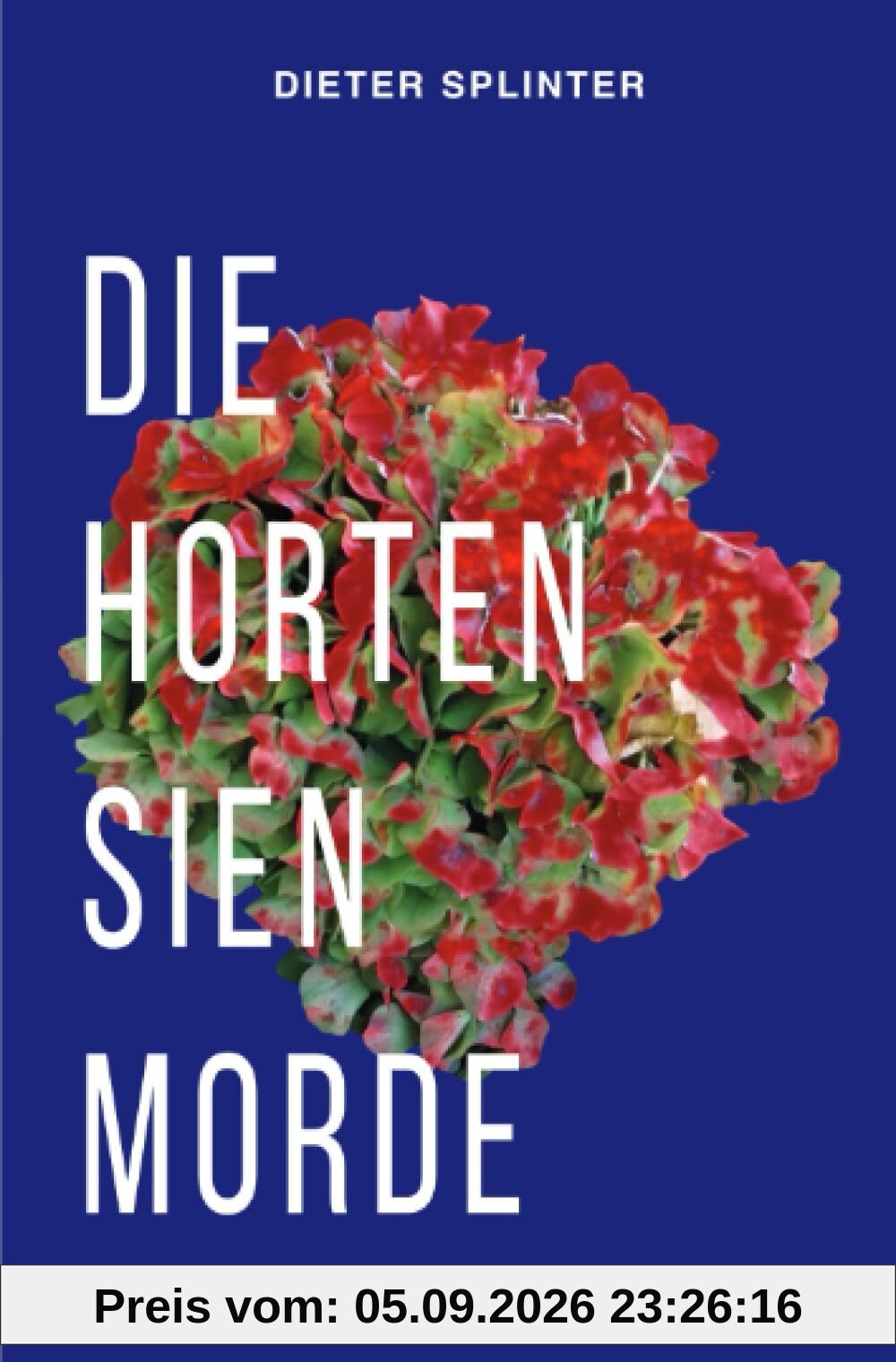 Die Hortensienmorde: Ein Karlsruhe Krimi