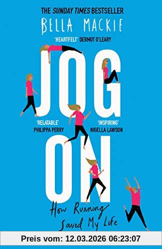 Bella Mackie Jog On, How Running Saved My Life