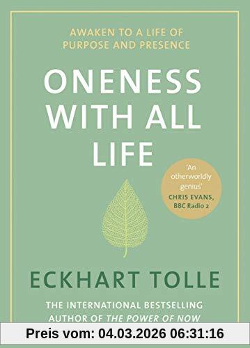 Eckhart Tolle Oneness With All Life, Awaken To A Life Of Purpose And Presence With The Number One Bestselling Spiritual Author