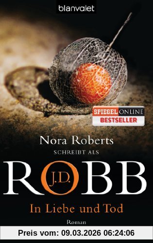 Robb, J. D. In Liebe Und Tod, Eve Dallas 23. Fall