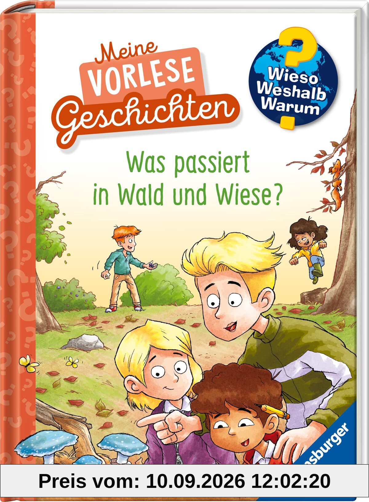 Wieso? Weshalb? Warum? Meine Vorlesegeschichten, Band 2 - Was passiert in Wald und Wiese? (Sachgeschichten ab 4 Jahre) (Meine Vorlesegeschichten, 2)
