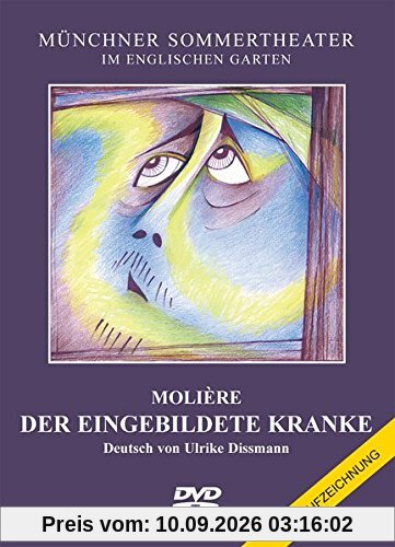 Der eingebildete Kranke: Live-Aufzeichnung des Münchner Sommertheaters