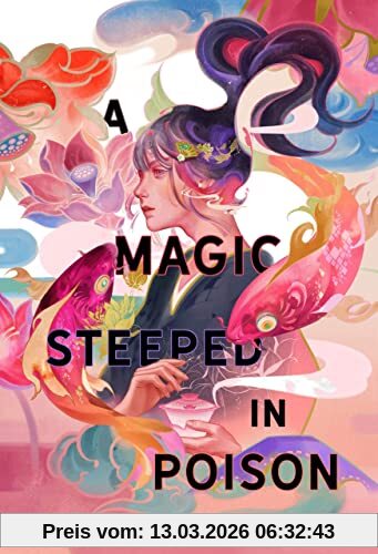 Lin, Judy I. A Magic Steeped In Poison