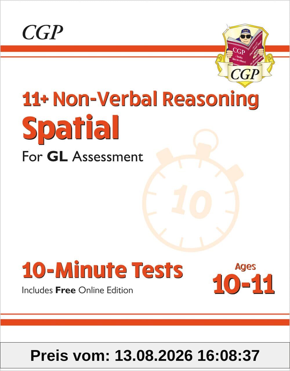 11+ GL 10-Minute Tests: Non-Verbal Reasoning Spatial - Ages 10-11 Book 1 (with Online Edition) (CGP GL 11+ Ages 10-11)