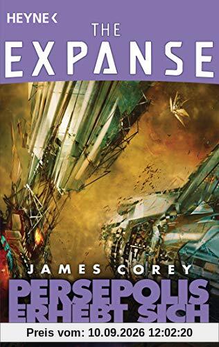 Persepolis erhebt sich: Roman (The Expanse-Serie, Band 7)