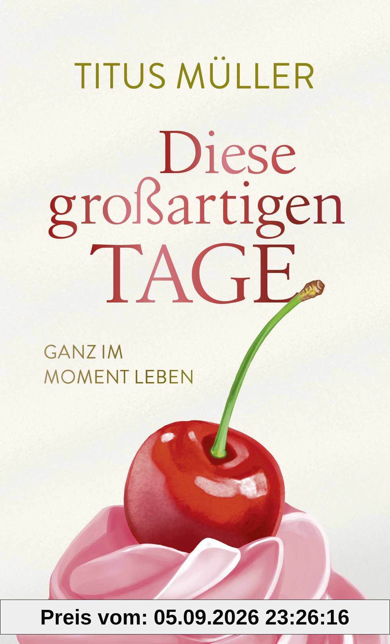 Diese großartigen Tage