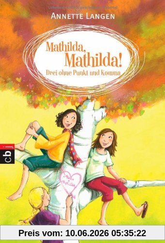 Mathilda, Mathilda! Drei ohne Punkt und Komma: Band 2