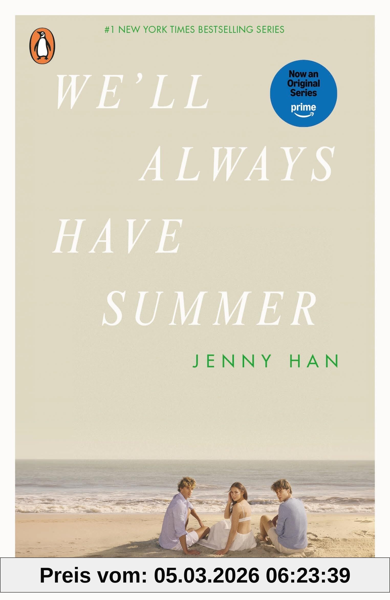 Jenny Han We'll Always Have Summer, Book 3 In The Summer I Turned Pretty Series (Summer Tv Tie-Ins, 3)