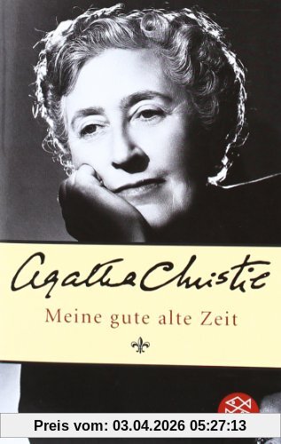 Meine gute alte Zeit: Die Autobiographie einer Lady