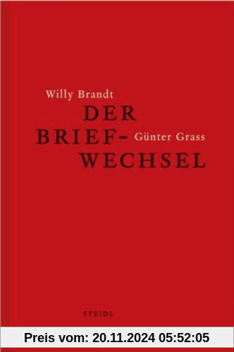 Willy Brandt und Günter Grass: Der Briefwechsel