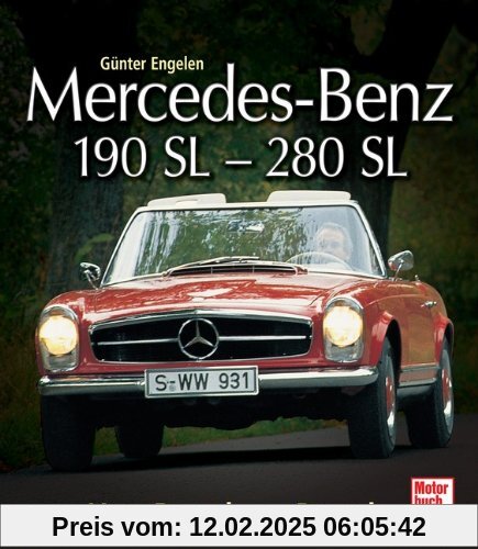 Mercedes-Benz 190 SL - 280 SL: Vom Barock zur Pagode