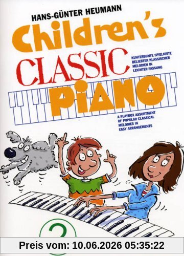 Childrens Classic Piano 2. Kunterbunte Spielkiste beliebter klassischer Melodien in leichter Fassung: Kunterbunte Spielkiste beliebter klassischer Ideen in leichter Fassung