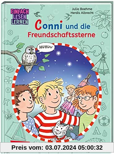 Lesen lernen mit Conni: Conni und die Freundschaftssterne: Einfach Lesen lernen | Warmherziges Abenteuer für Leseanfänge