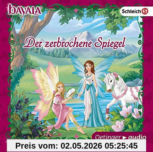bayala Der zerbrochene Spiegel (CD): Hörspiel, ca. 30 Minuten