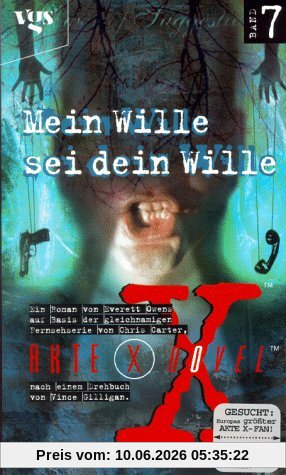 Akte X. Mein Wille sei dein Wille