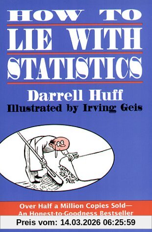 Darrell Huff How To Lie With Statistics