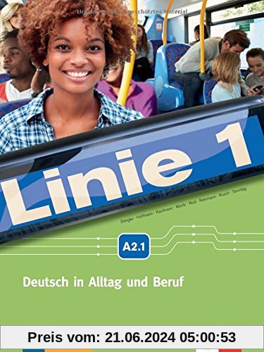 Linie 1 A2.1: Deutsch in Alltag und Beruf . Kurs- und Übungsbuch mit DVD-ROM