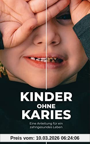 Ulrich Remschmidt Kinder Ohne Karies, Eine Anleitung Für Ein Zahngesundes Leben