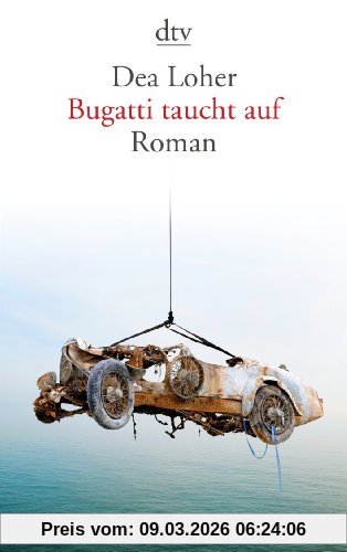 Dea Loher Bugatti Taucht Auf, Roman