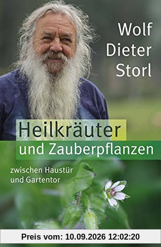 Heilkräuter und Zauberpflanzen zwischen Haustür und Gartentor