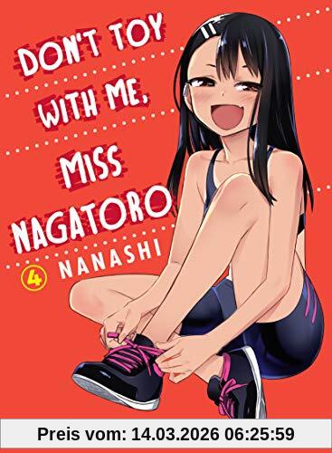 Nanashi Don't Toy With Me, Miss Nagatoro, Volume 4 (Don't Mess With Me Miss Nagatoro, Band 4)