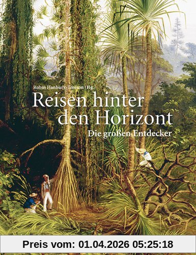 Reisen hinter den Horizont: Die großen Entdecker