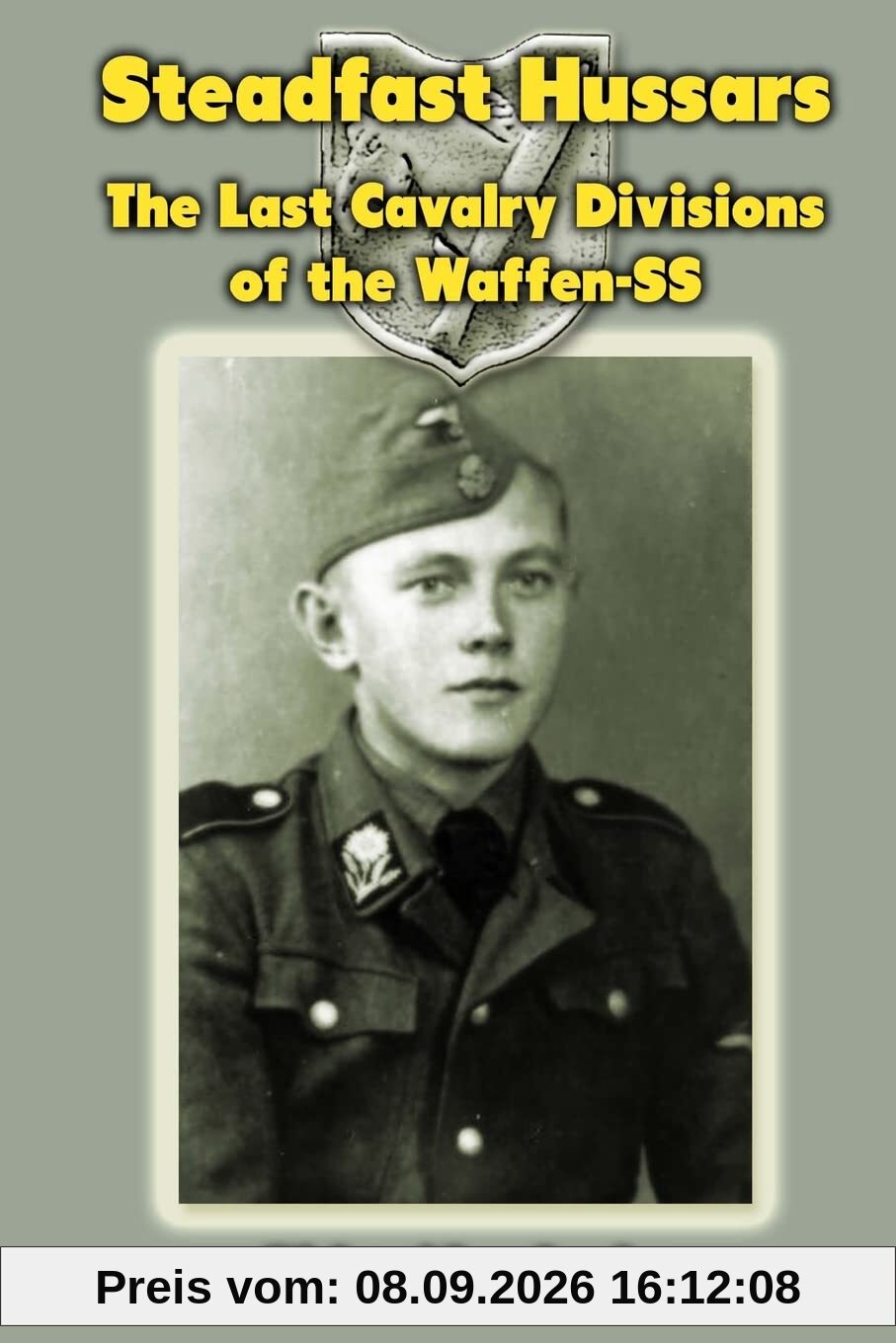 Steadfast Hussars: The Last Cavalry Divisions of the Waffen-SS