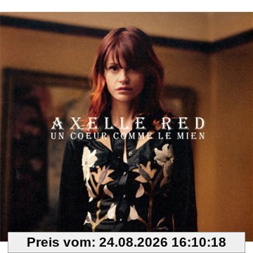 Axelle Red Un Coeur Comme Le Mien