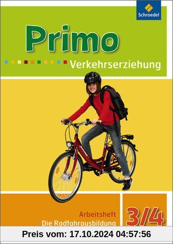 Primo.Verkehrserziehung - Ausgabe 2008: Die Radfahrausbildung: Arbeitsheft 3 / 4