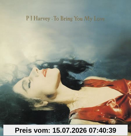 Pj Harvey To Bring You My Love (Deluxe Edition)