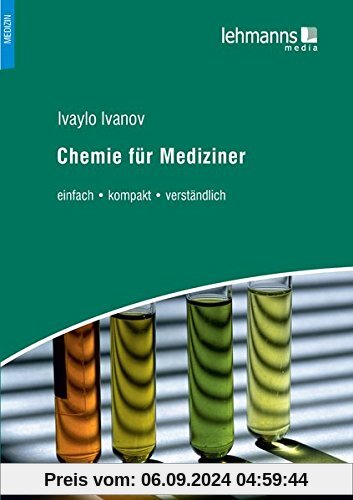 Chemie für Mediziner: einfach &#x2022; kompakt &#x2022; verständlich