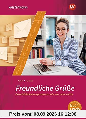 Freundliche Grüße - Geschäftskorrespondenz wie sie sein sollte: Schülerband