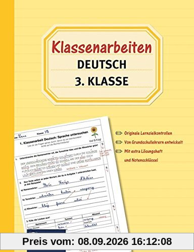 Klassenarbeiten Deutsch 3. Klasse: Originale Lernzielkontrollen von Grundschullehrern entwickelt