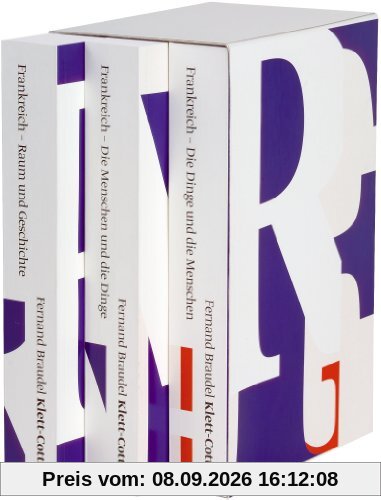 Frankreich. 3 Bände: Band 1: Raum und Geschichte / Band 2: Die Menschen und die Dinge / Band 3: Die Dinge und die Menschen