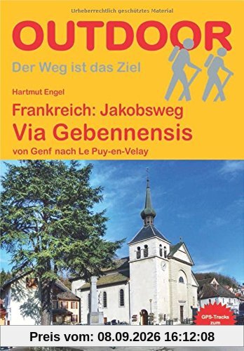Frankreich: Jakobsweg Via Gebennensis: von Genf nach Le Puy-en-Velay (Der Weg ist das Ziel)