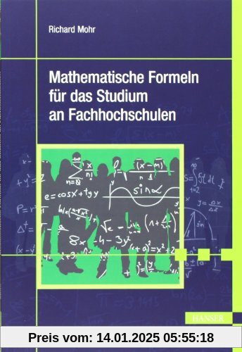 Mathematische Formeln für das Studium an Fachhochschulen