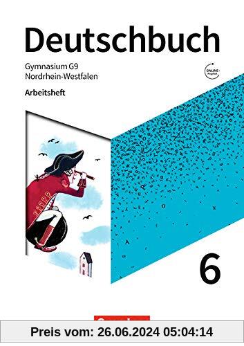 Deutschbuch Gymnasium - Nordrhein-Westfalen - Neue Ausgabe: 6. Schuljahr - Arbeitsheft mit Lösungen